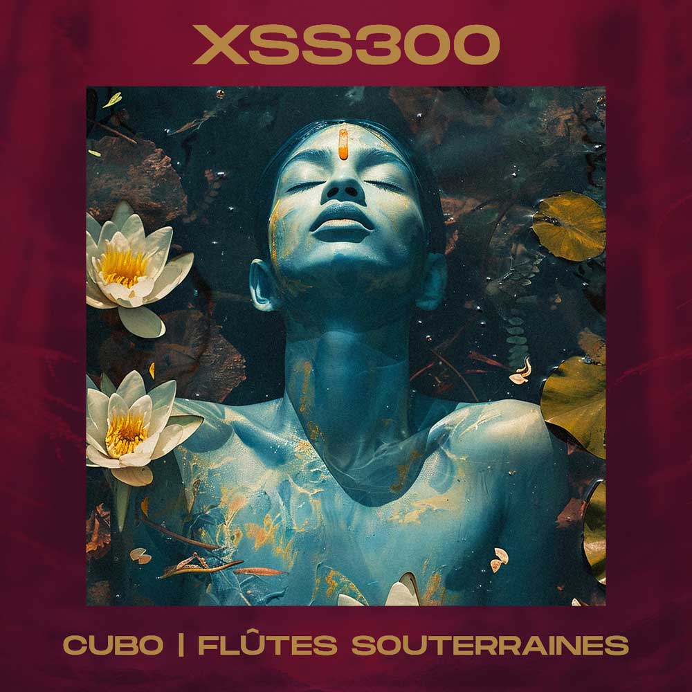 XSS300 | Cubo | Flutes Souterraines